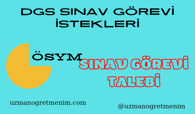 Öğretmenler İçin 1 Yeni Sınav görevi Talebi