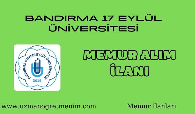 Bandırma 17 Eylül Üniversitesi Memur Alım İlanı