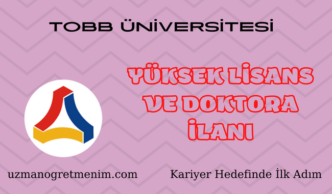 TOBB Üniversitesi 2023 2024 Güz Dönemi Sağlık Bilimleri Enstitüsü İlanı