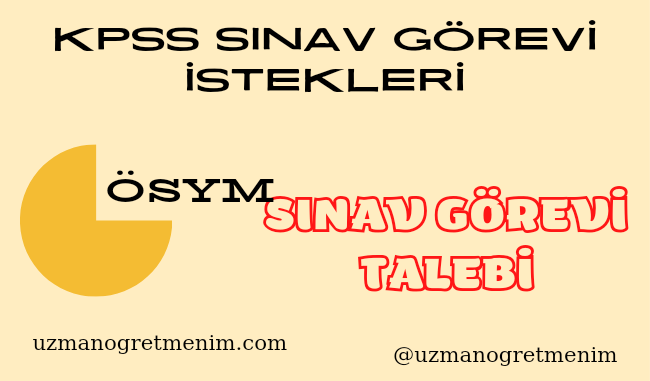 Kpss Lisans Görev Talebi Başvurulari