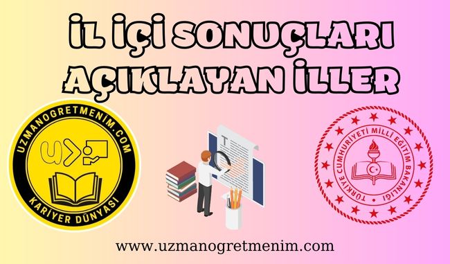 2023 İl İçi Sonuçlarını Açıklayan İller (Güncel Liste)