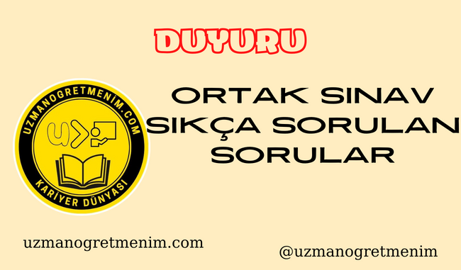 Ortak Sınavlar İle İlgili Sıkça Sorulan Sorular