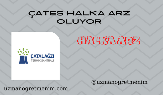 Çatalağzı (ÇATES) Elektrik Halka Arz Oluyor – Detaylar haberimizde
