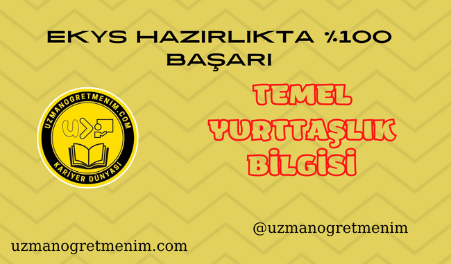 Temel Yurttaşlık Bilgisi Test 1 – Uzman Öğretmen Akademisi