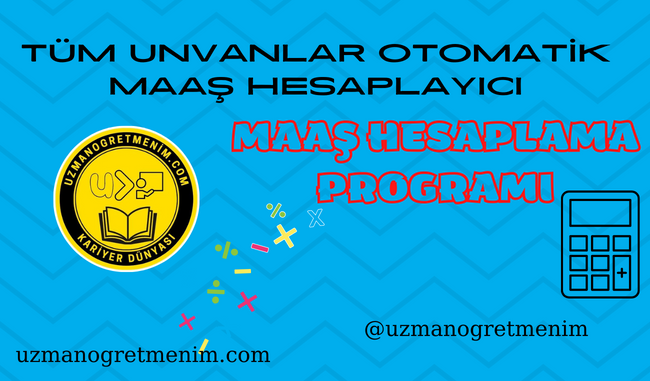 Maaş Hesaplama Programı – Tüm Unvanlar