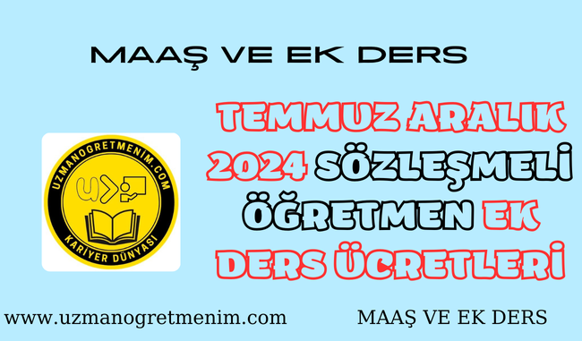 2024 Temmuz Aralık Sözleşmeli Öğretmen Ek Ders Ücretleri – Güncel Hali