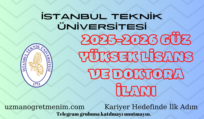 İstanbul Teknik Üniversitesi (İtü) – 2025-2026 Güz Dönemi Başvurulari