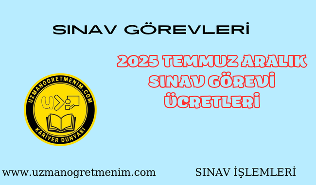 MEB Temmuz Aralık 2025 Sınav Görevi Ücretleri